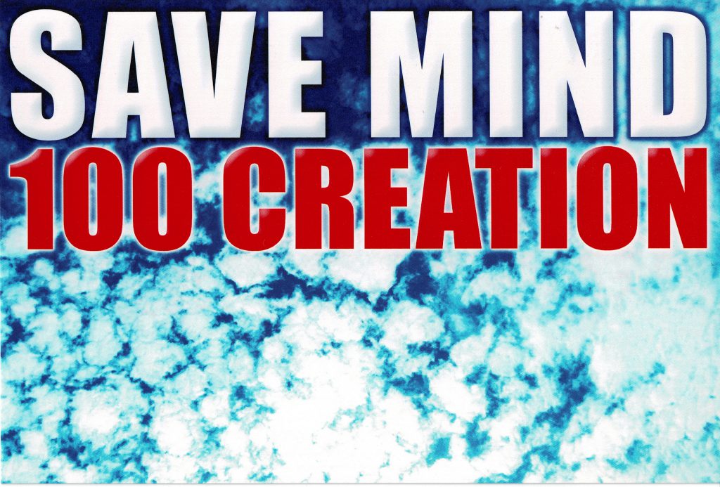 2011年3月〜　SAVE MIND, 100 CREATION